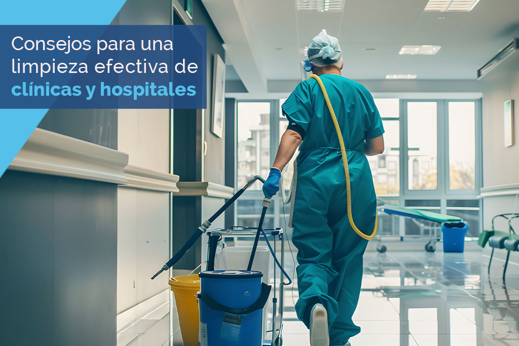 Consejos para una limpieza efectiva de clínicas y hospitales